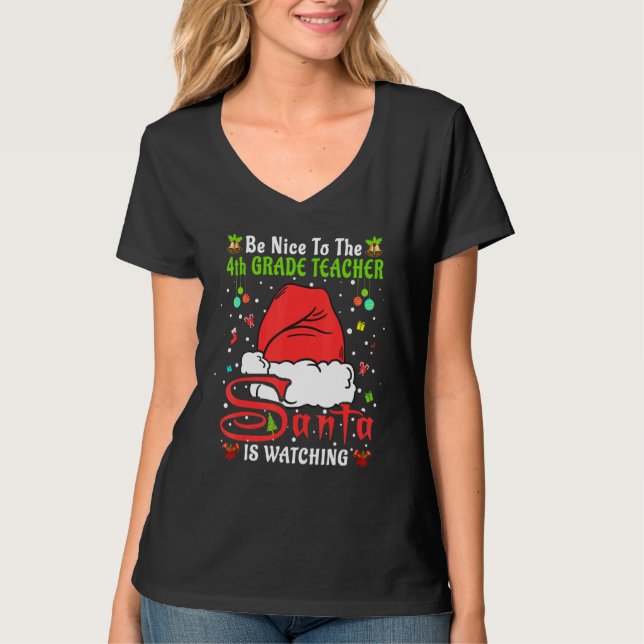 Xmas Pajamas Be Nice To The 4th Grade Teacher Chri T Shirt (Framsida)