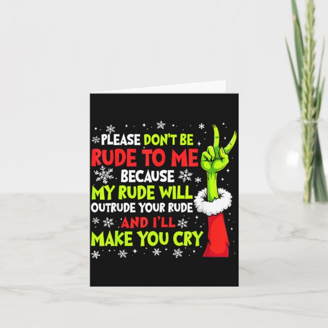 Xmas Please Don't Be Rude To Me Because My Rude Wi Kort (Framsida)