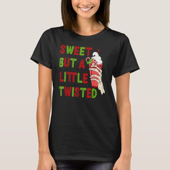Xmas Sweet But A Littles Twisted Merry Christmas I T Shirt (Framsida)