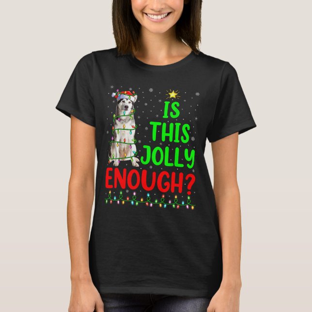 Xmas Tree Is This Jolly Enough Alaskan Malamute Ch T Shirt (Framsida)