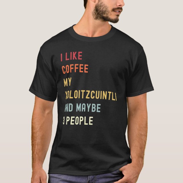 Xoloitzcuintli Retro Hund Och Kaffe T Shirt (Framsida)
