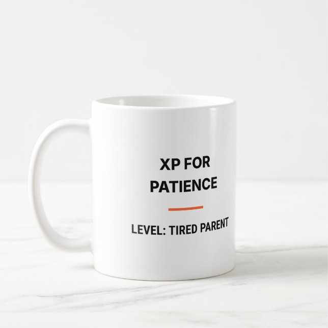 XP For Patience Level Tired Parent Tasse Kaffemugg (Vänster)