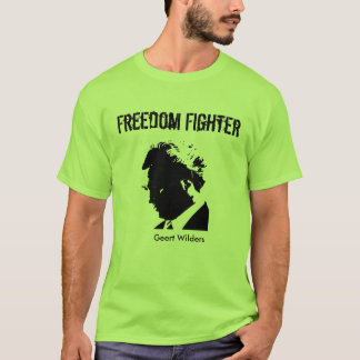 xse2gtvbaod2_000000_640 Geert Wilders, frihet… T-shirt