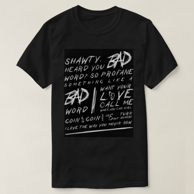 XXXTentacion BAD-text T Shirt (Design framsida)