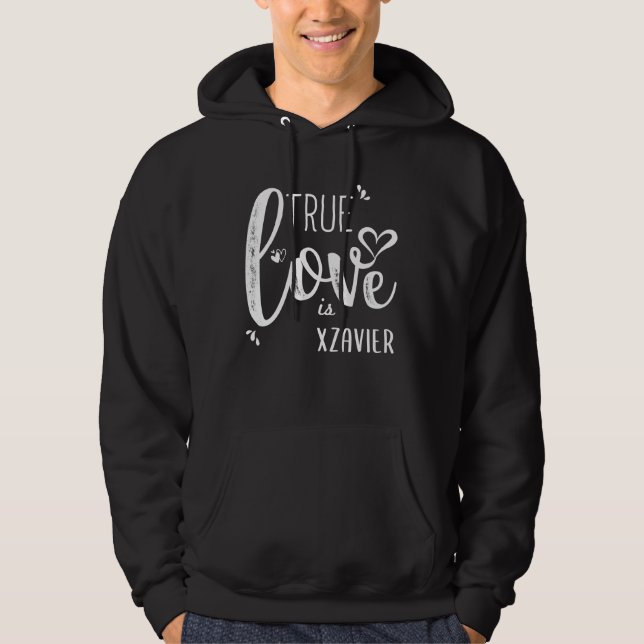 Xzavier Namn, Äkta kärlek är Xzavier Hoodie (Framsida)
