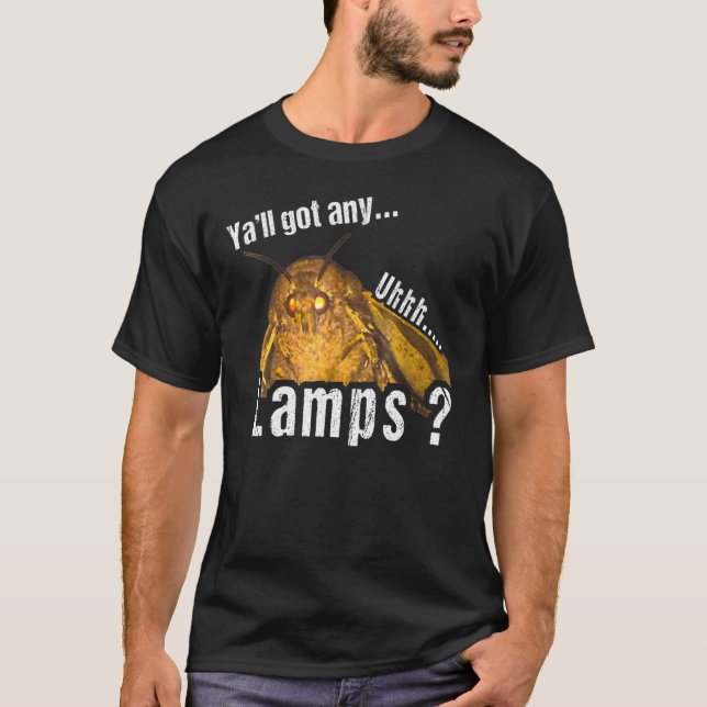 Y all Har någon lampa, glödlampa, lustigt T Shirt (Framsida)