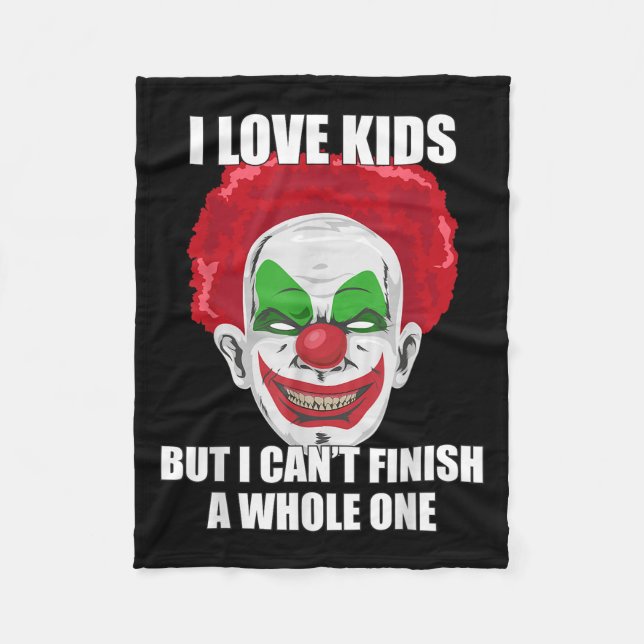 Y Clown I Love Kids But I Can't Finish A Whole One Fleecefilt (Framsidan)