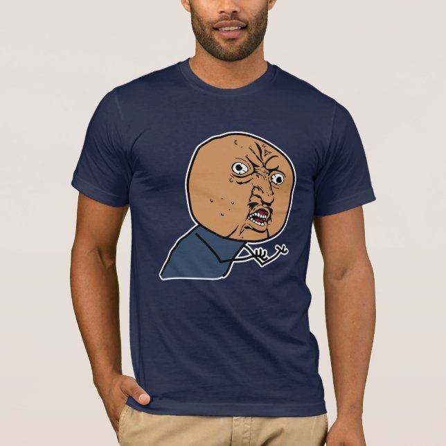 Y U INTE? TEE SHIRT (Framsida)