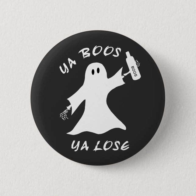 Ya Boos Ya Lose Roligt Halloween Drick Inte Spöke Knapp (Framsida)