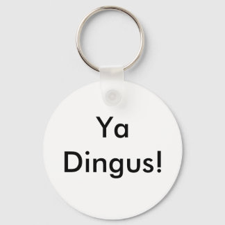 Ya Dingus! Nyckelring