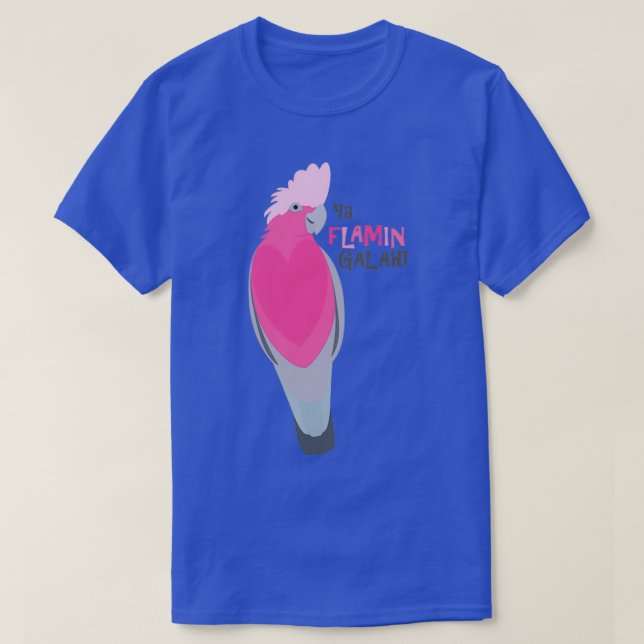 Ya flamin galah t shirt (Design framsida)