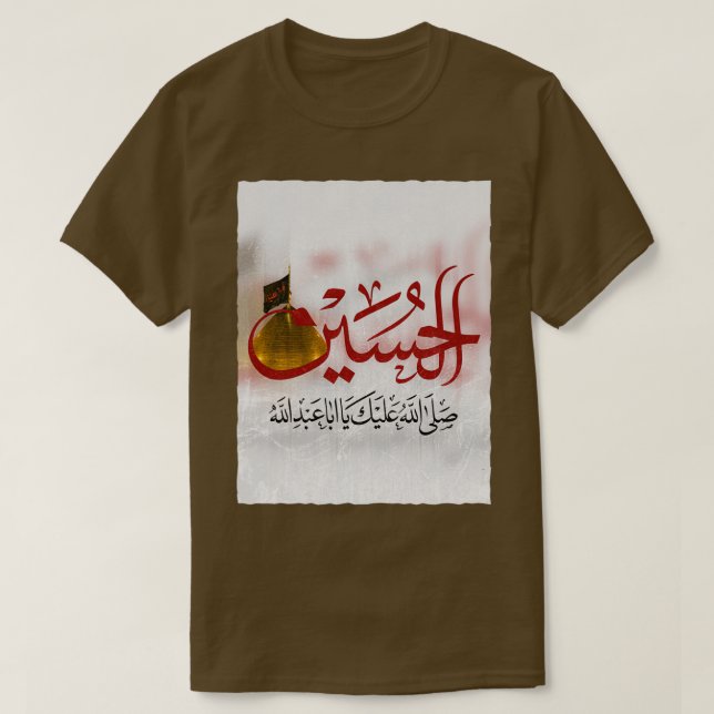 Ya Hussain Ashura Karbala Imam Hussain Shia Muharr T Shirt (Design framsida)