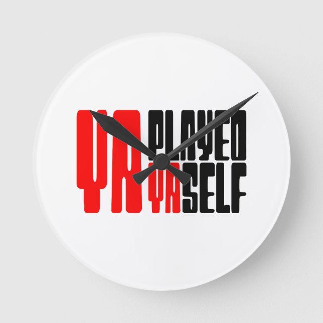 Ya Played Yaself Rund Klocka (Framsida)