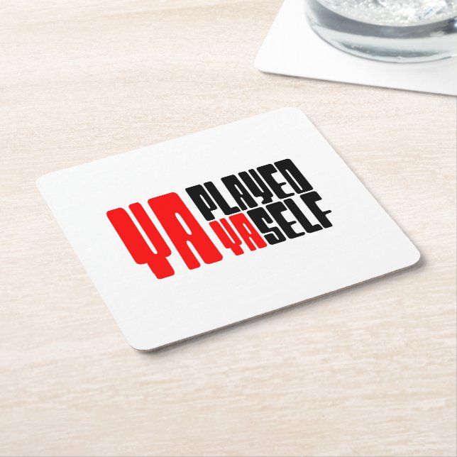 Ya Played Yaself Underlägg Papper Kvadrat (Vinklad)