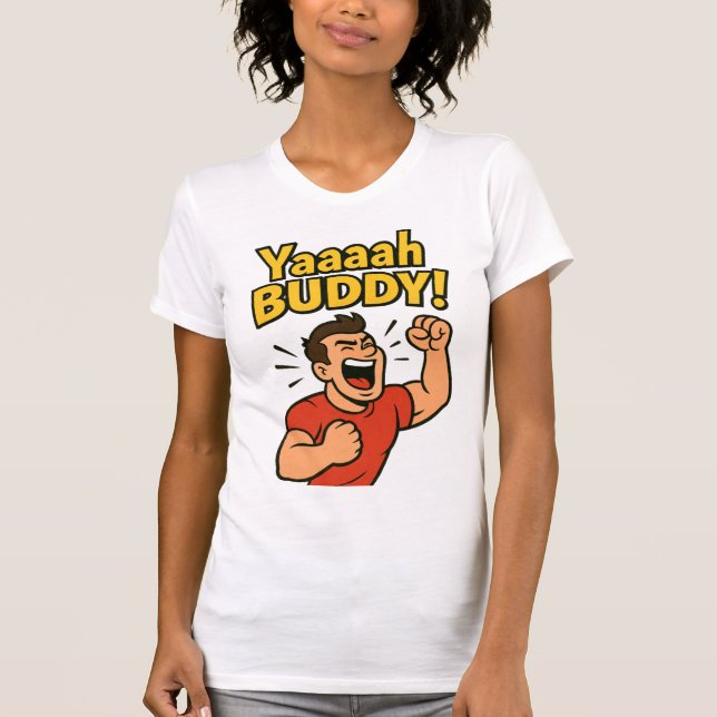 Yaaaah Buddy Kraftstöt T Shirt (Framsida)
