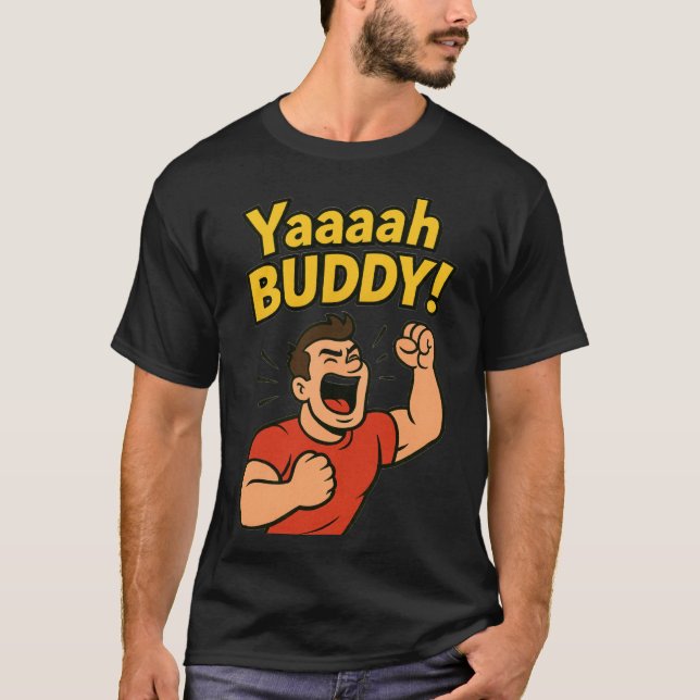 Yaaaah Buddy Power Burst T Shirt (Framsida)