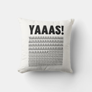 Yaaas Typography Kudde
