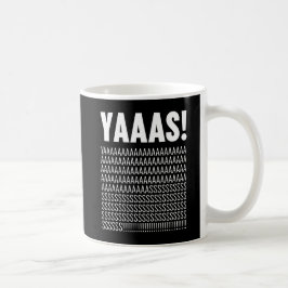 Yaaas White Typography Anpassningsbar Background F Kaffemugg