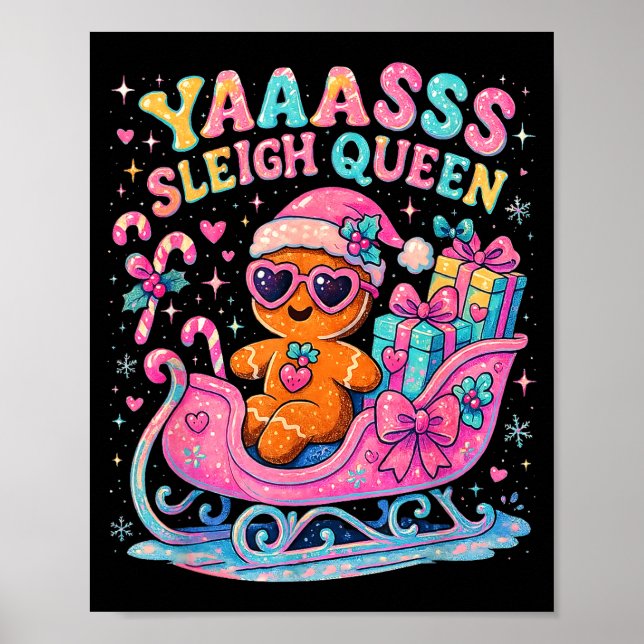 Yaas Sleigh Queen Cute Gingerbread Christmas Tee  Poster (Framsidan)