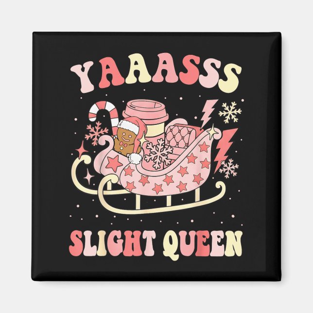 Yaas Sleigh Queen Sleigh Girl Matching Christmas P Magnet (Framsidan)