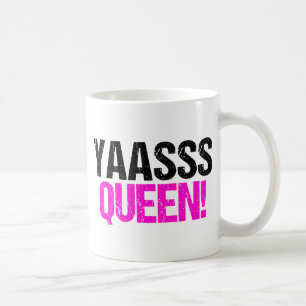 Yaasss drottning kaffemugg