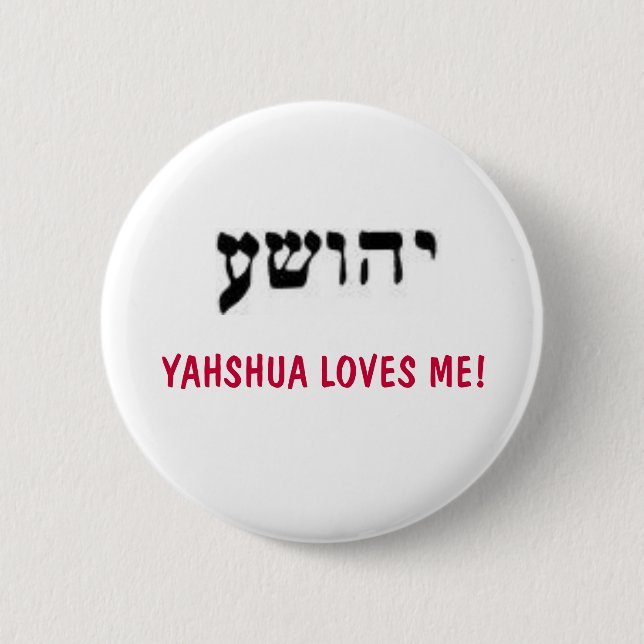 YAHSHUA ÄLSKAR MIG! KNAPP (Framsida)