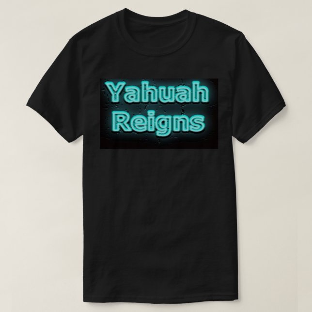 Yahuah härskar skjortan t-shirt (Design framsida)