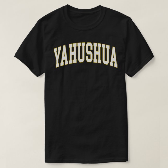 Yahushua Yahshua  T Shirt (Design framsida)
