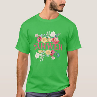 Yahweh Blommig Citat Design present T Shirt