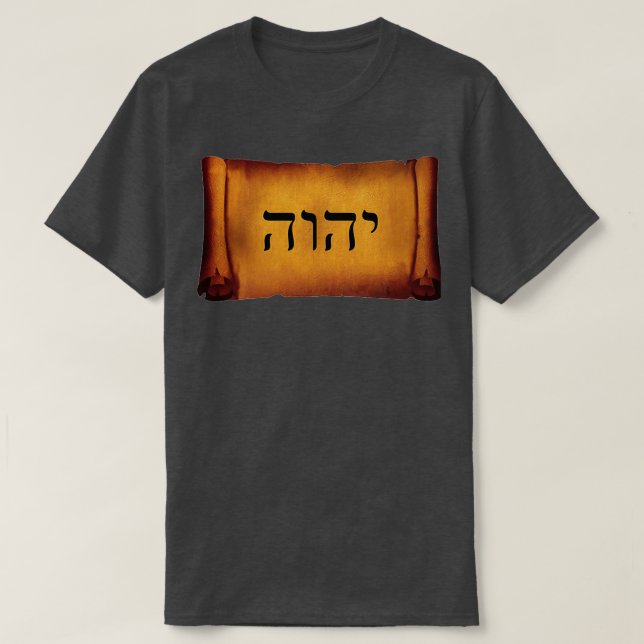 YAHWEH Guds hebreiska Namn på en Rulla  T Shirt (Design framsida)