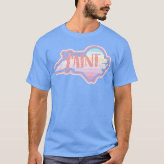 YAINT NC BEAUTIFUL T SHIRT