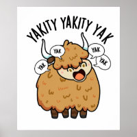 Yakity Yakity Yak Funny Animal Pun