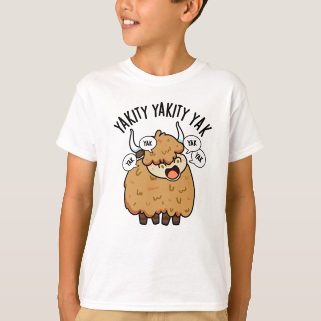 Yakity Yakity Yak Funny Animal Pun T Shirt (Framsida)