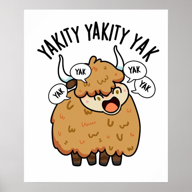 Yakity Yakity Yak Roligt Djur Puns  Poster (Framsidan)