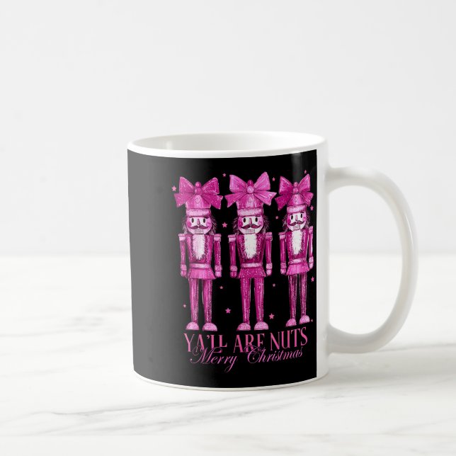 Y'all Are Nuts Nutcracker Christmas Funny Xmas  Kaffemugg (Höger)
