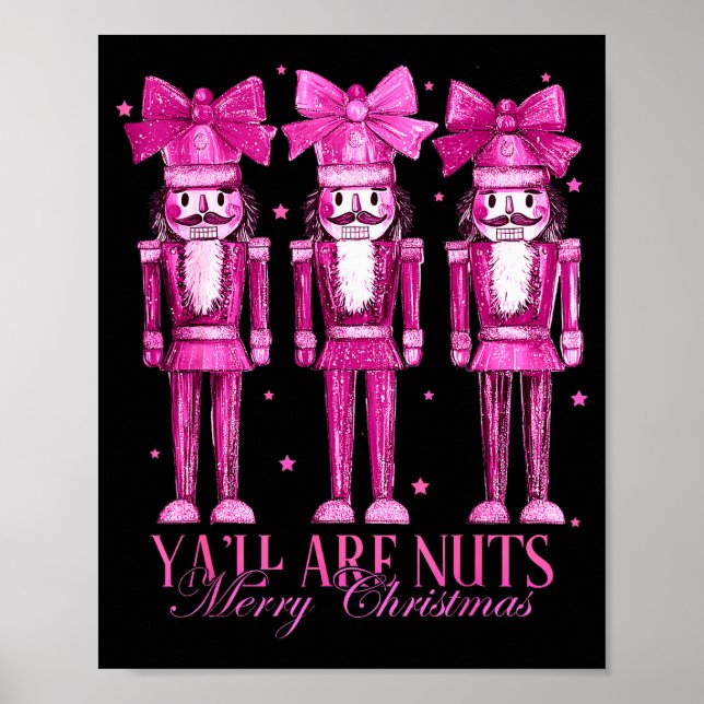 Y'all Are Nuts Nutcracker Christmas Funny Xmas  Poster (Framsidan)