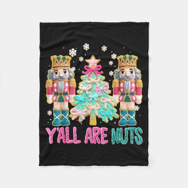 Y'all Are Nuts Nutcracker Crochet Christmas Funny  Fleecefilt (Framsidan)