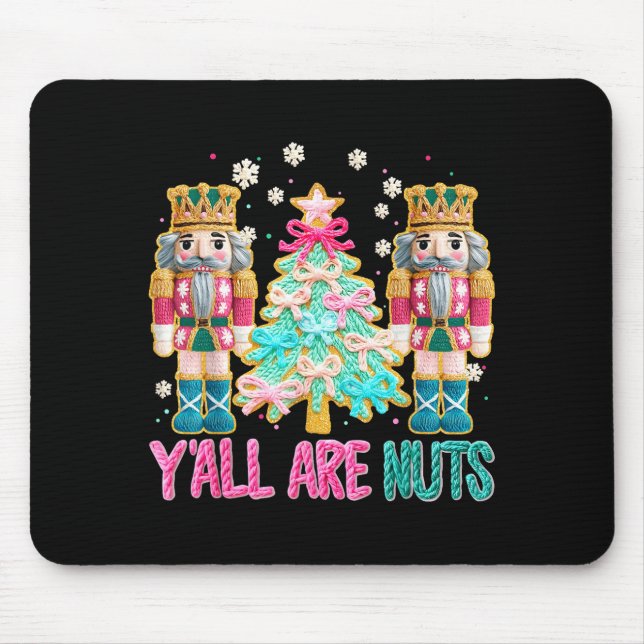 Y'all Are Nuts Nutcracker Crochet Christmas Funny  Musmatta (Framsidan)