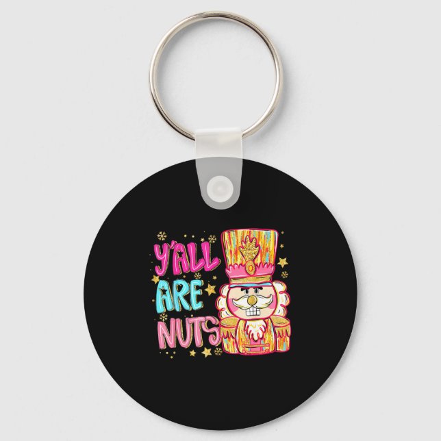 Y'all Are Nuts Nutcracker Merry Christmas Funny Xm Nyckelring (Framsida)