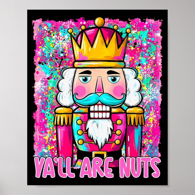 Y'all Are Nuts Nutcracker Merry Christmas Funny Xm Poster (Framsidan)