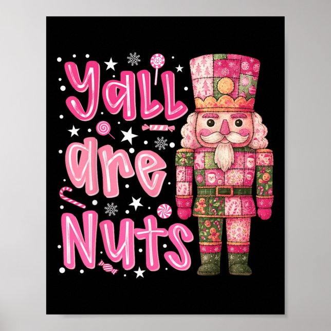 Yall Are Nuts Nutcracker Merry Christmas Funny Xma Poster (Framsidan)