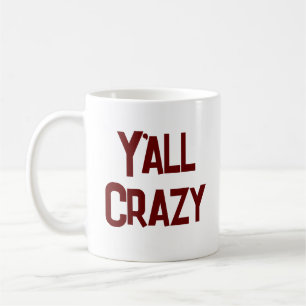 Y'all Crazy Kaffemugg