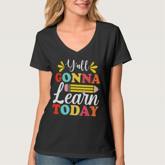 Y'all Gonna Learn Today Teacher Back To School Leo T Shirt (Framsida)