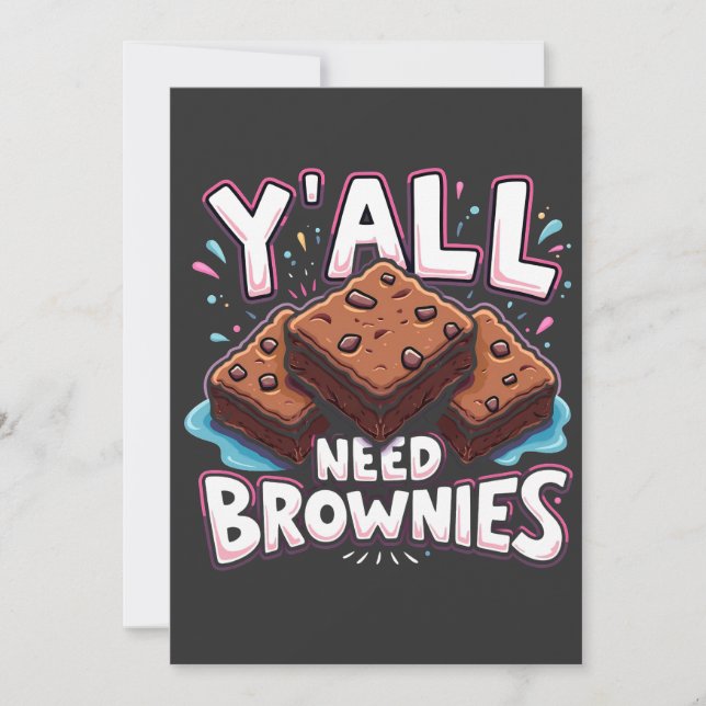 Y'all Need Brownies Chocolate Cake Sweet Dessert Tack Kort (Framsida)