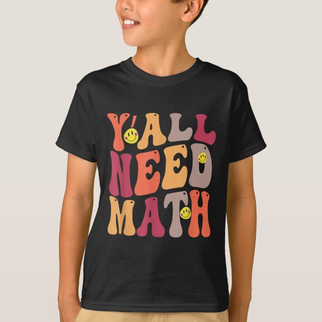 Yall Need Math Math Lycklig T Shirt (Framsida)
