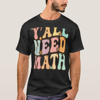 Y'all Need Math Math vintage Pastel färg light T Shirt
