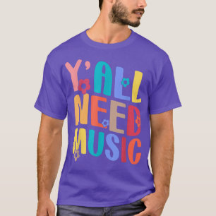 Yall Need Music Teacher Back to school Groovy Retr T Shirt