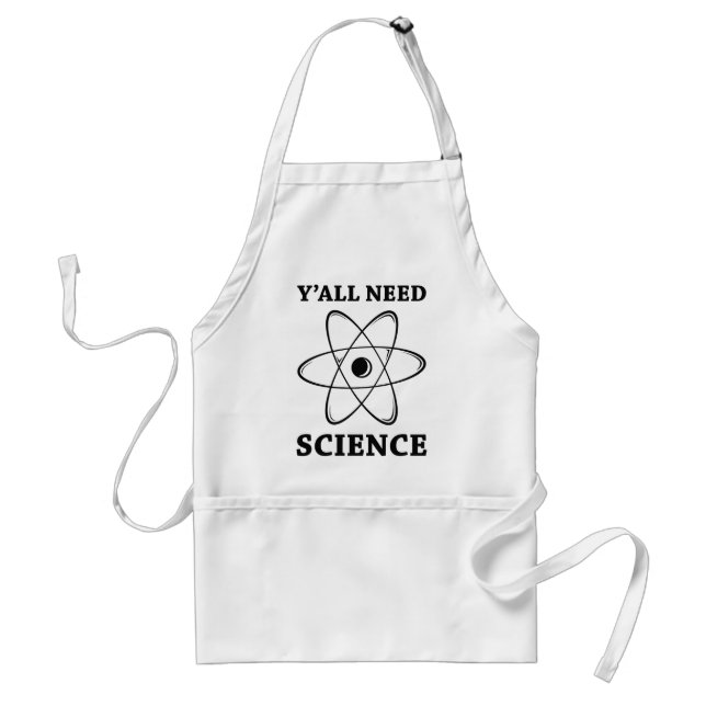 Y'all Need Science Förkläde (Framsidan)