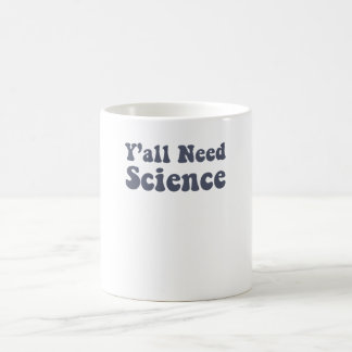 Y'all Need Science Funny Scientist Science Teacher Kaffemugg