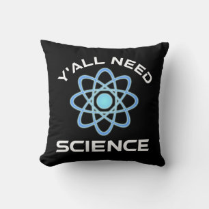Y'all Need Science Kudde